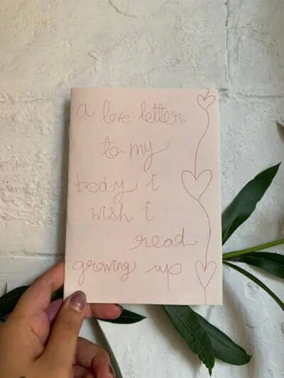 A Love Letter To My Body I Wish I Read Growing Up