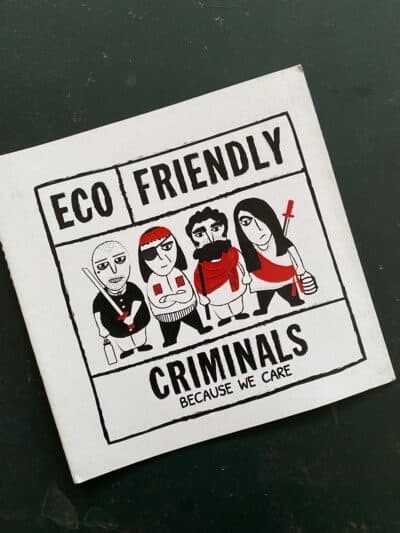 Eco Friendly Criminals