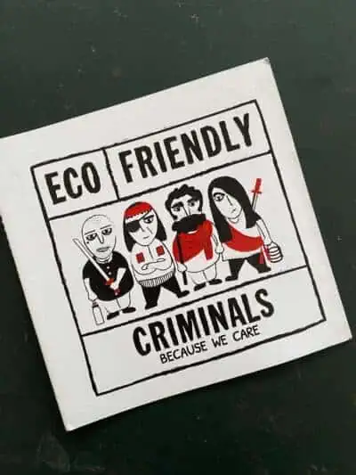 Eco Friendly Criminals
