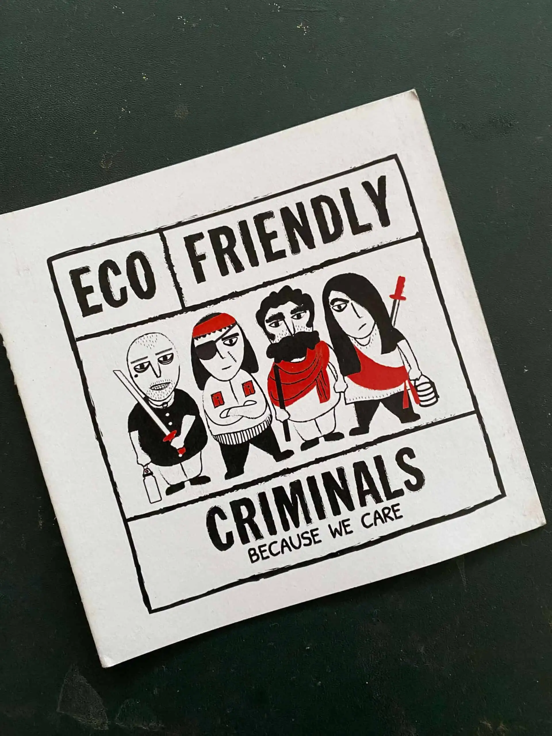 Eco Friendly Criminals