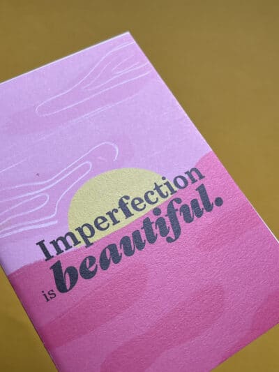 Imperfection is Beautiful