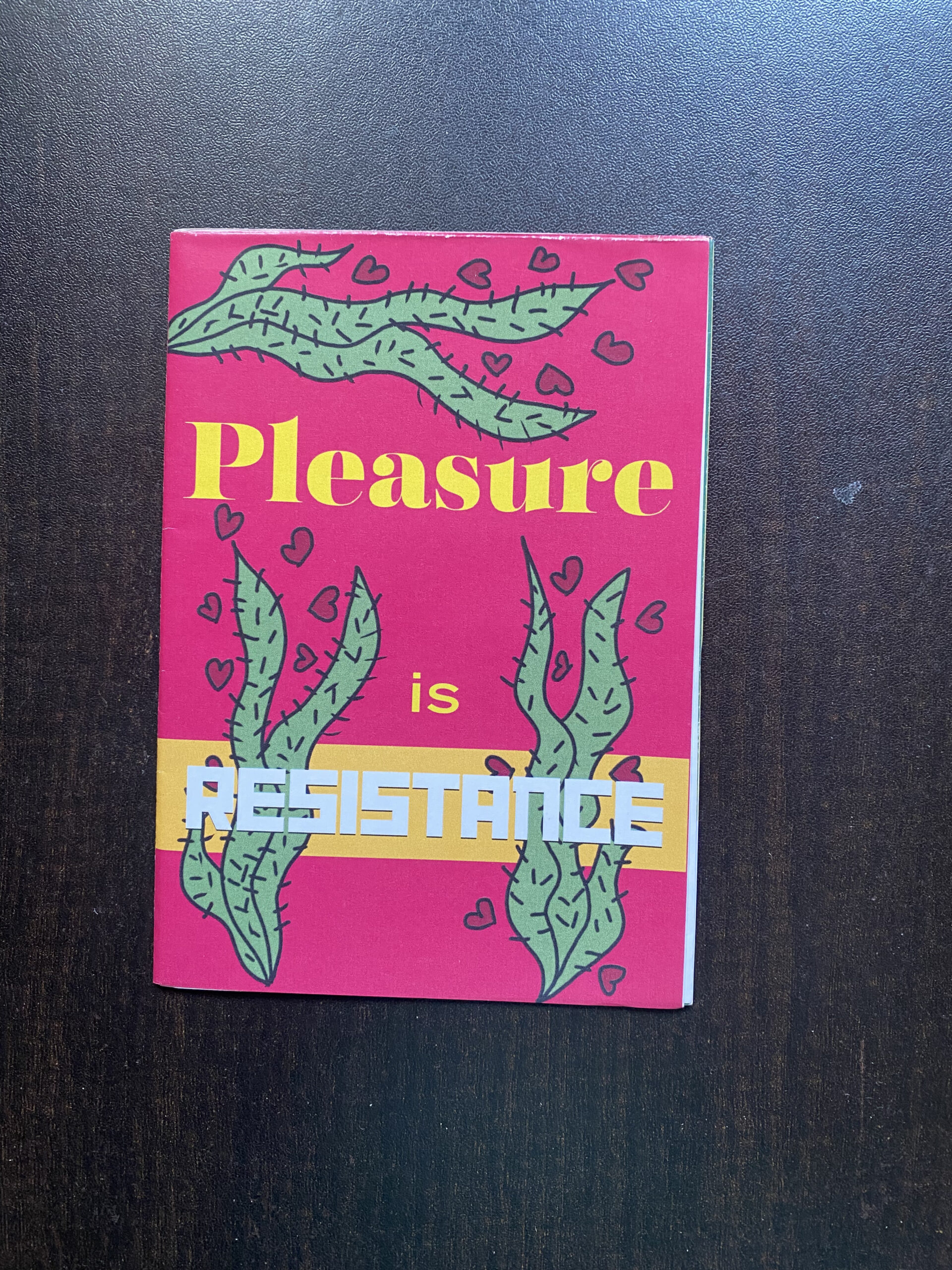 Pleasure is resistance