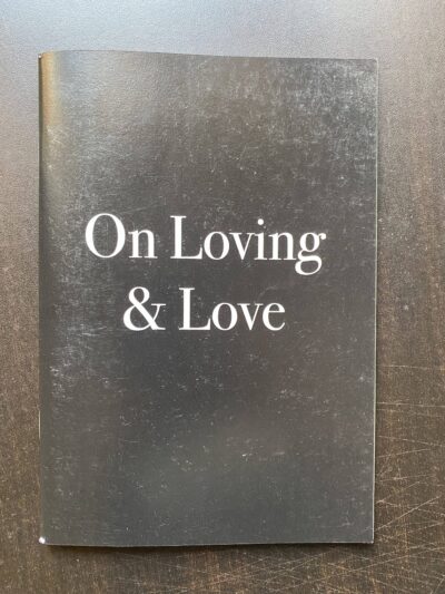 On Loving And Love
