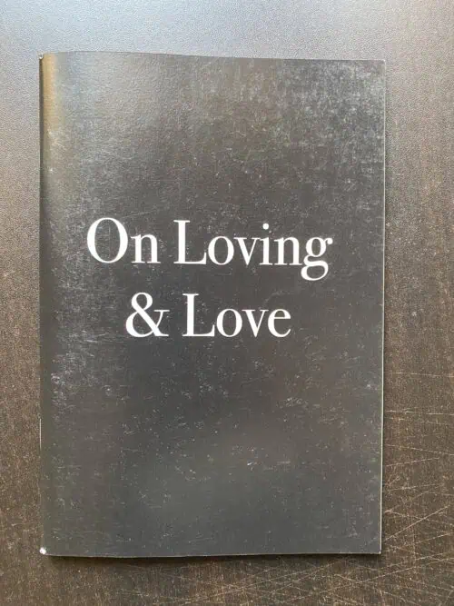 On Loving And Love