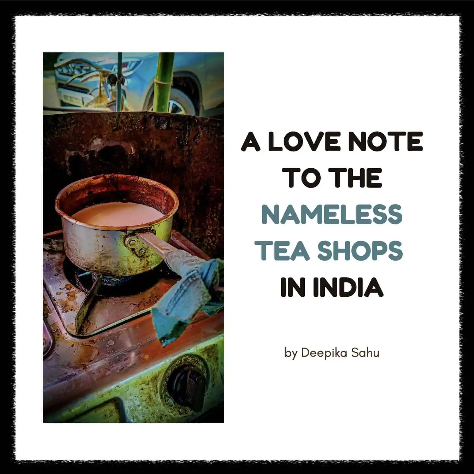A Love Note To The Nameless Tea Shops In India